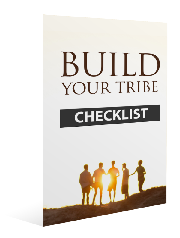 Build Your Tribe