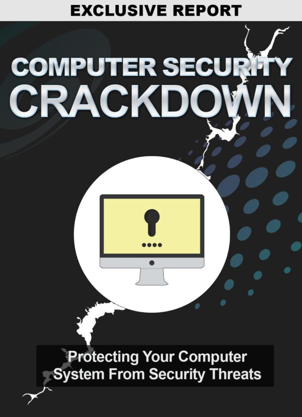 Computer Security Crackdown