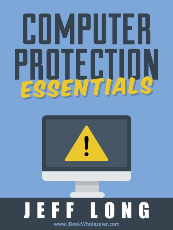 Computer Protection Essentials