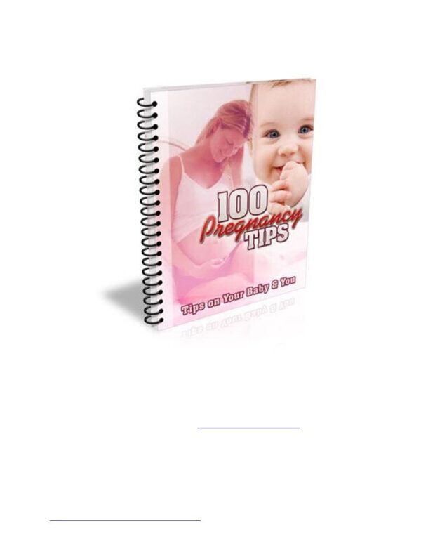 100 Pregnancy Tips
